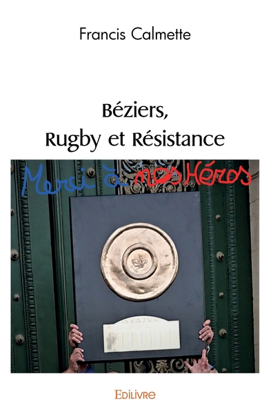 Image de Béziers, Rugby et Résistance