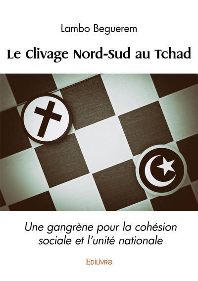 Image de Le Clivage Nord-Sud au Tchad