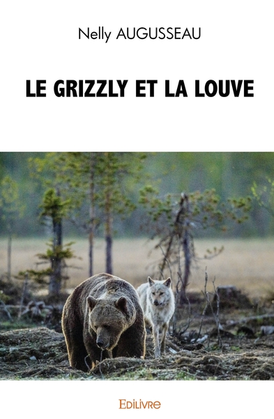 Image de LE GRIZZLY ET LA LOUVE