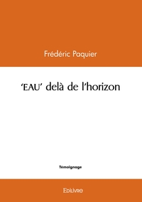 Picture of "EAU" delà de l'horizon
