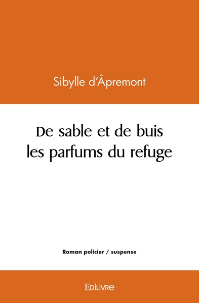 Image de De sable et de buis les parfums du refuge