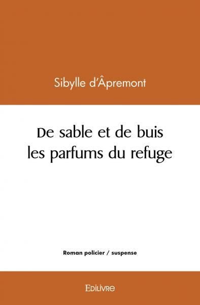 Image de De sable et de buis les parfums du refuge