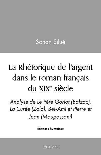Image de La Rhétorique de l'argent dans le roman français du XIXe siècle