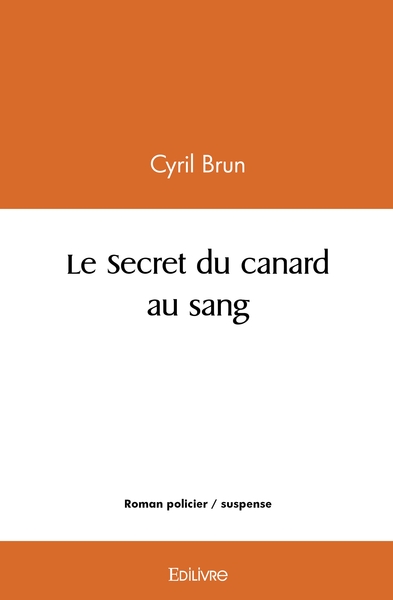 Image de Le Secret du canard au sang