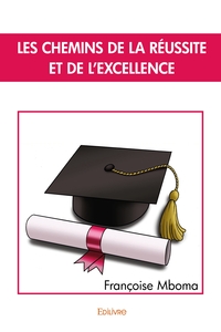 Image de Les Chemins de la réussite et de l'excellence