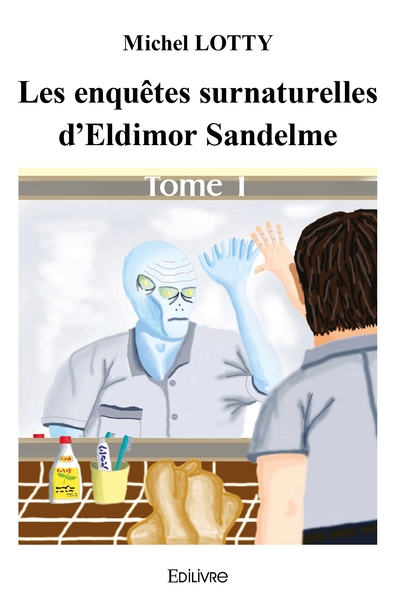 Picture of Les enquêtes surnaturelles d'Eldimor Sandelme - Tome 1