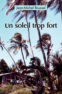 Picture of Un soleil trop fort