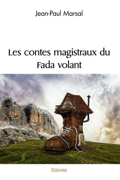 Image de Les contes magistraux du Fada volant