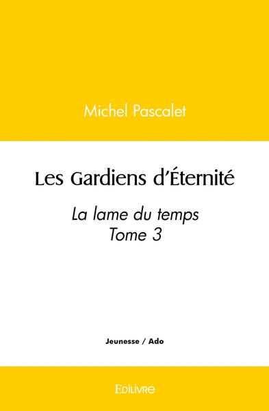 Picture of Les Gardiens d'Éternité - Tome 3