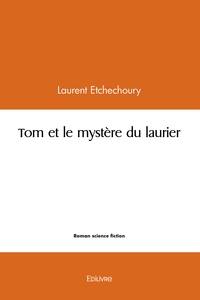 Image de Tom et le mystère du laurier