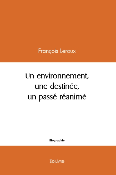 Picture of Un Environnement, une Destinée, un Passé réanimé