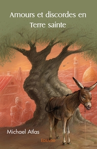 Image de Amours et discordes en Terre sainte
