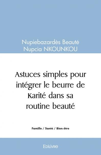 Image de Astuces simples pour intégrer le beurre de karité dans sa routine beauté