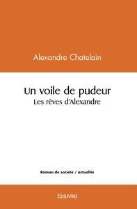Image de Un voile de pudeur/Les rêves d'Alexandre