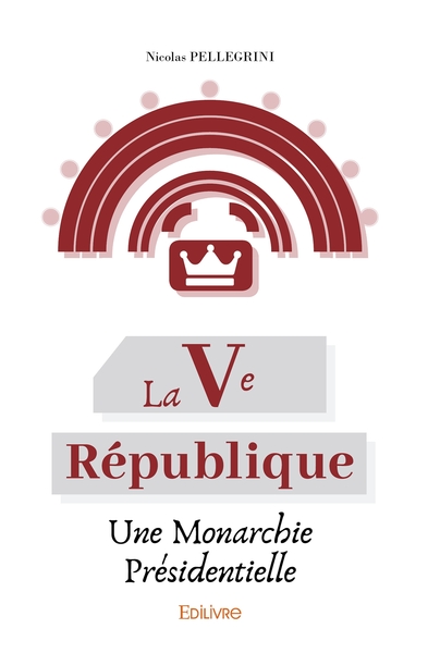 Picture of La Ve République, une monarchie présidentielle