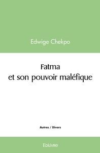Picture of Fatma et son pouvoir maléfique