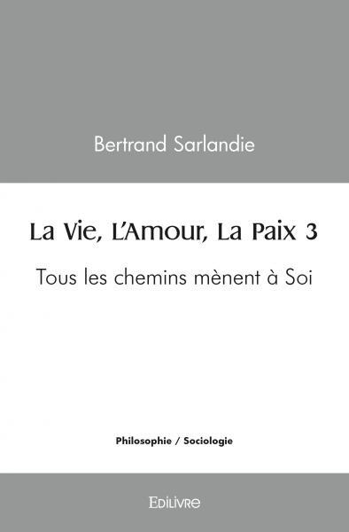 Image de La vie, l'amour, la paix 3