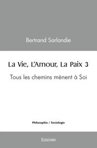 Image de La vie, l'amour, la paix 3