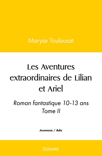 Image de Les Aventures extraordinaires de Lilian et Ariel - Tome 2