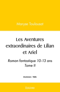 Image de Les Aventures extraordinaires de Lilian et Ariel - Tome 2