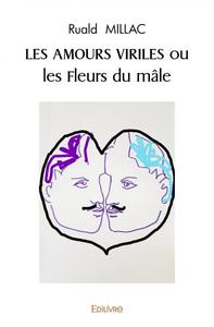 Picture of Les amours viriles ou les fleurs du mâle