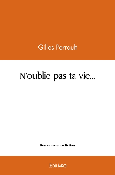 Image de N'oublie pas ta vie...