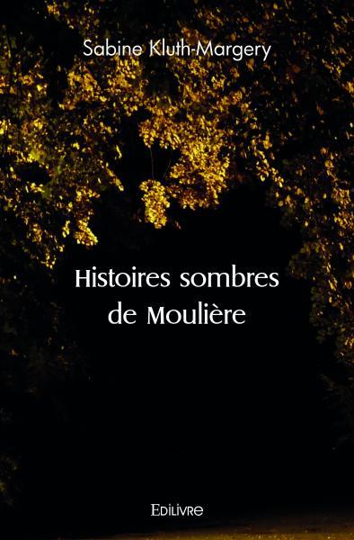 Image de Histoires sombres de moulière