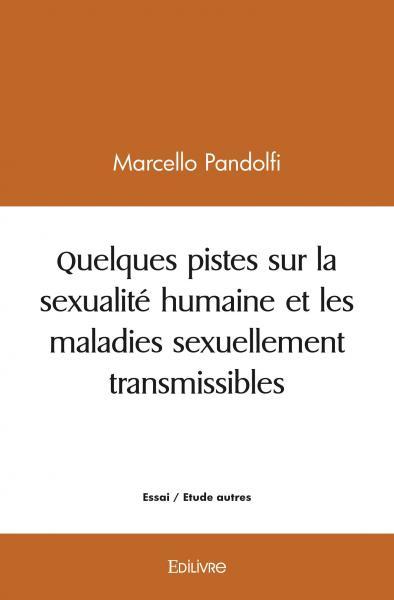 Image de Quelques pistes sur la sexualité humaine et les maladies sexuellement transmissibles