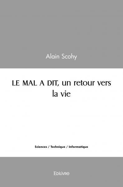 Image de Le mal a dit, un retour vers la vie