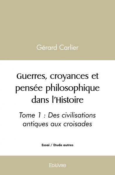 Picture of Guerres, croyances et pensée philosophique dans l'histoire