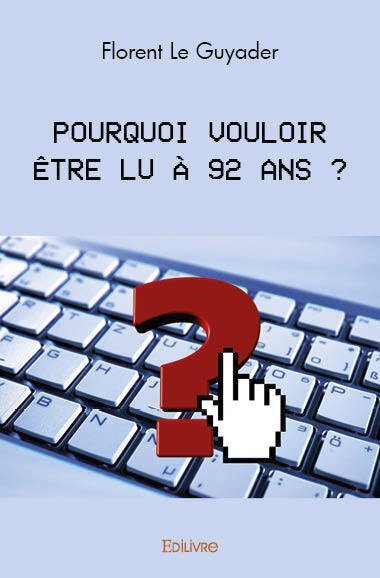Picture of Pourquoi vouloir être lu à 92 ans ?