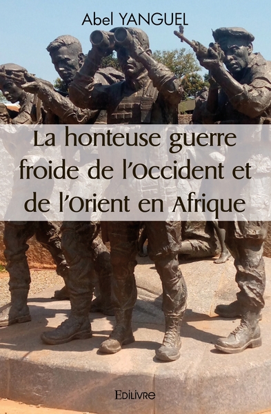 Image de La honteuse guerre froide de l'Occident et de l'Orient en Afrique