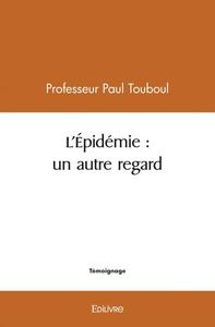 Picture of L'épidémie : un autre regard