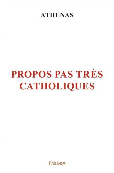 Picture of Propos pas très catholiques