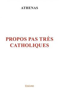 Picture of Propos pas très catholiques