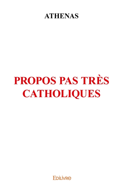 Picture of Propos pas très catholiques