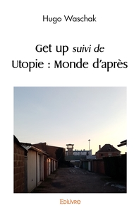 Picture of Get up suivi de Utopie : Monde d'après