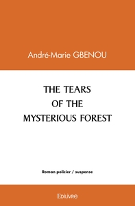 Image de THE TEARS OF THE MYSTERIOUS FOREST