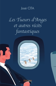 Image de Les Tueurs d'Anges et autres récits fantastiques