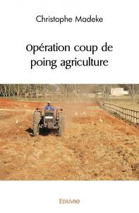 Picture of Opération coup de poing agriculture
