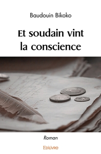 Picture of Et soudain vint la conscience