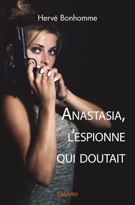 Picture of Anastasia, l'espionne qui doutait