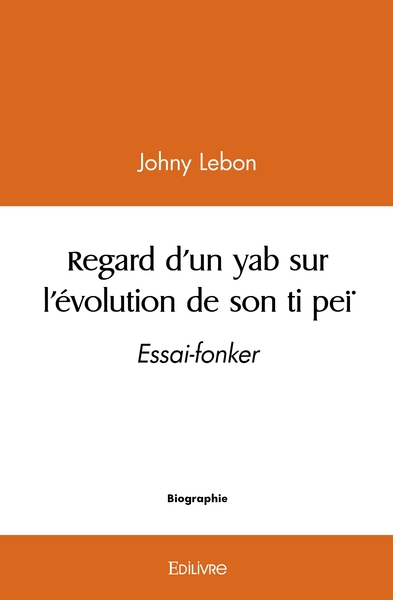 Picture of Regard d'un yab sur l'évolution de son ti peï