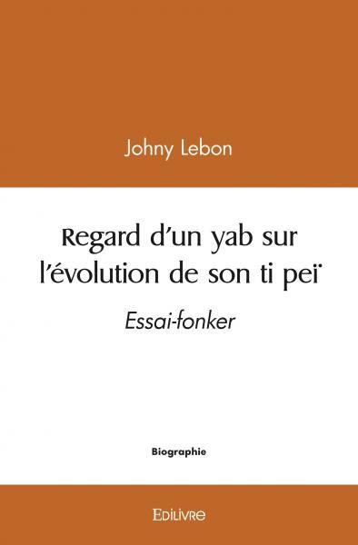 Image de Regard d'un yab sur l'évolution de son ti peï