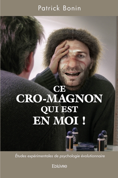 Image de Ce Cro-Magnon qui est en moi !