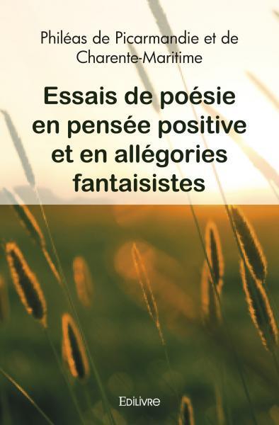 Picture of Essais de poésie en pensée positive et en allégories fantaisistes