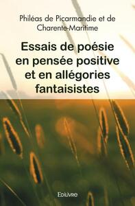 Image de Essais de poésie en pensée positive et en allégories fantaisistes