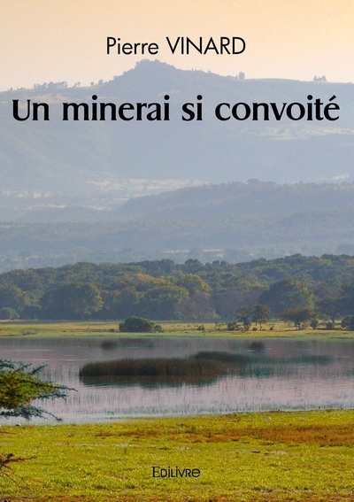Image de Un minerai si convoité