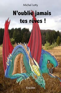 Picture of N'oublie jamais tes rêves !