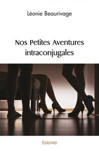 Picture of Nos petites aventures intraconjugales
